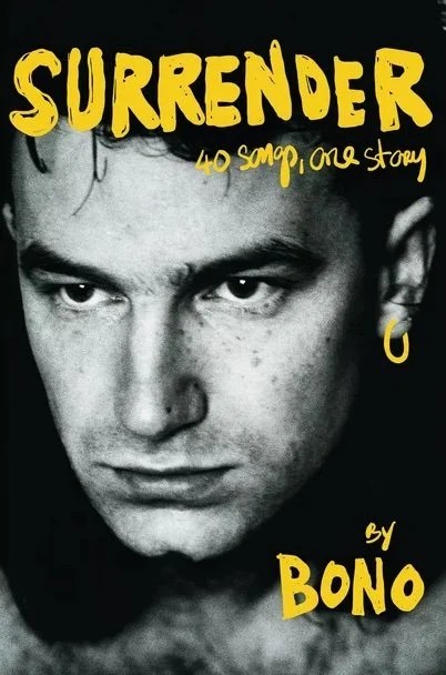 Surrender: 40 Songs, One Story by&nbsp;Bono